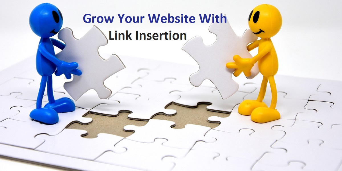You are currently viewing 4 Incredible Ways Link Insertion Can Help Your Website Grow